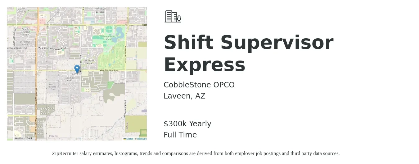 CobbleStone OPCO job posting for a Shift Supervisor Express in Laveen, AZ with a salary of $300,000 Yearly with a map of Laveen location.