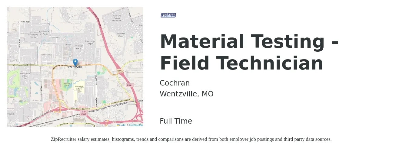 Cochran job posting for a Material Testing - Field Technician in Wentzville, MO with a salary of $19 to $26 Hourly with a map of Wentzville location.