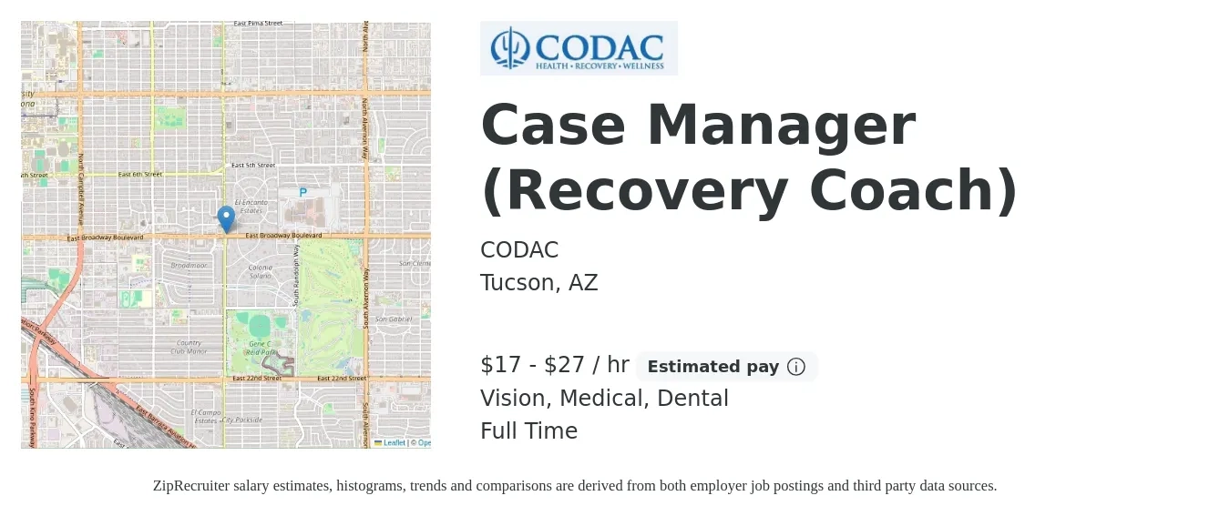 CODAC job posting for a Case Manager (Recovery Coach) in Tucson, AZ with a salary of $18 to $29 Hourly and benefits including dental, life_insurance, medical, retirement, and vision with a map of Tucson location.