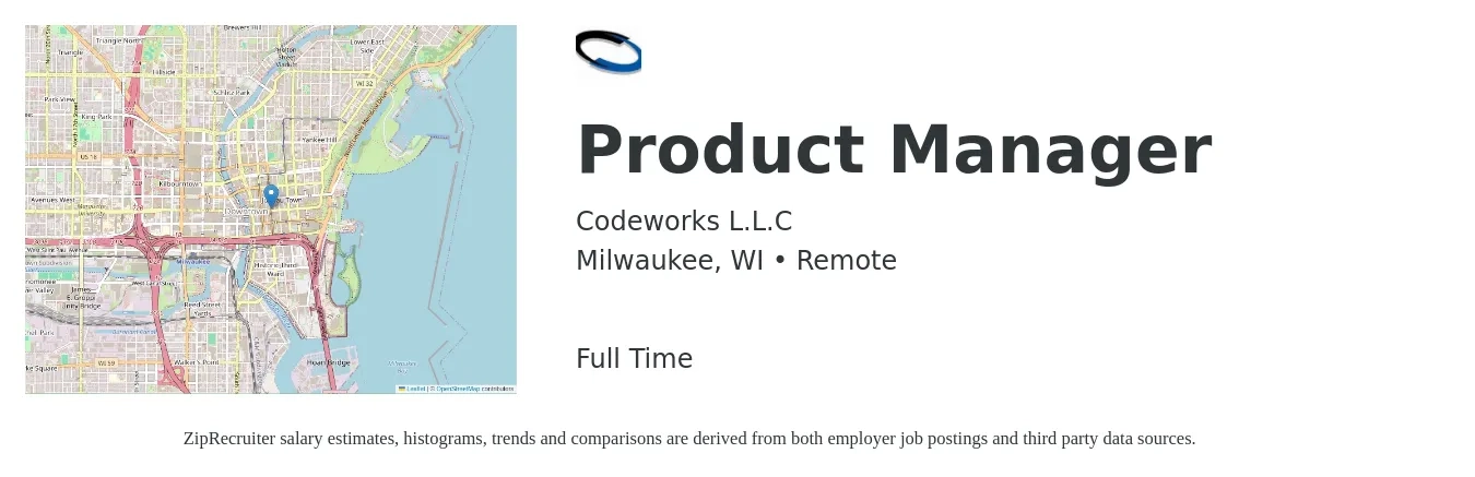 Codeworks L.L.C job posting for a Product Manager in Milwaukee, WI with a salary of $138,900 to $194,100 Yearly with a map of Milwaukee location.