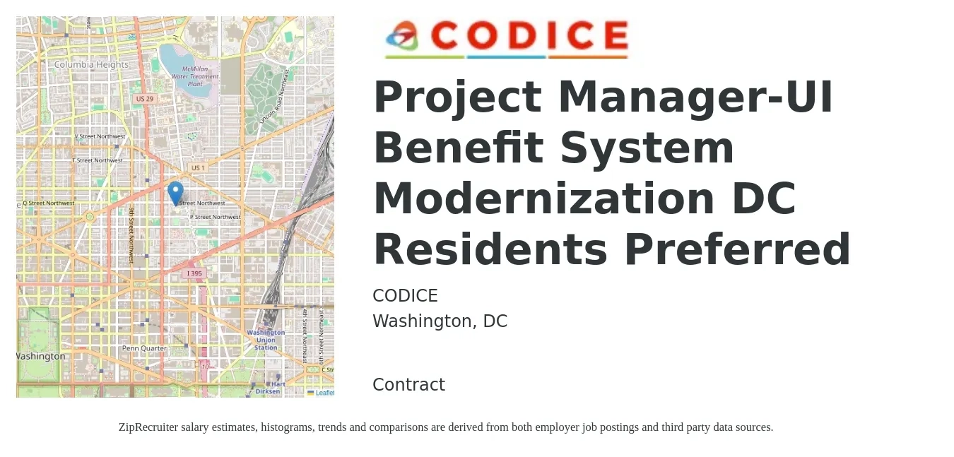 CODICE job posting for a Project Manager-UI Benefit System Modernization DC Residents Preferred in Washington, DC with a salary of $88,900 to $139,300 Yearly with a map of Washington location.