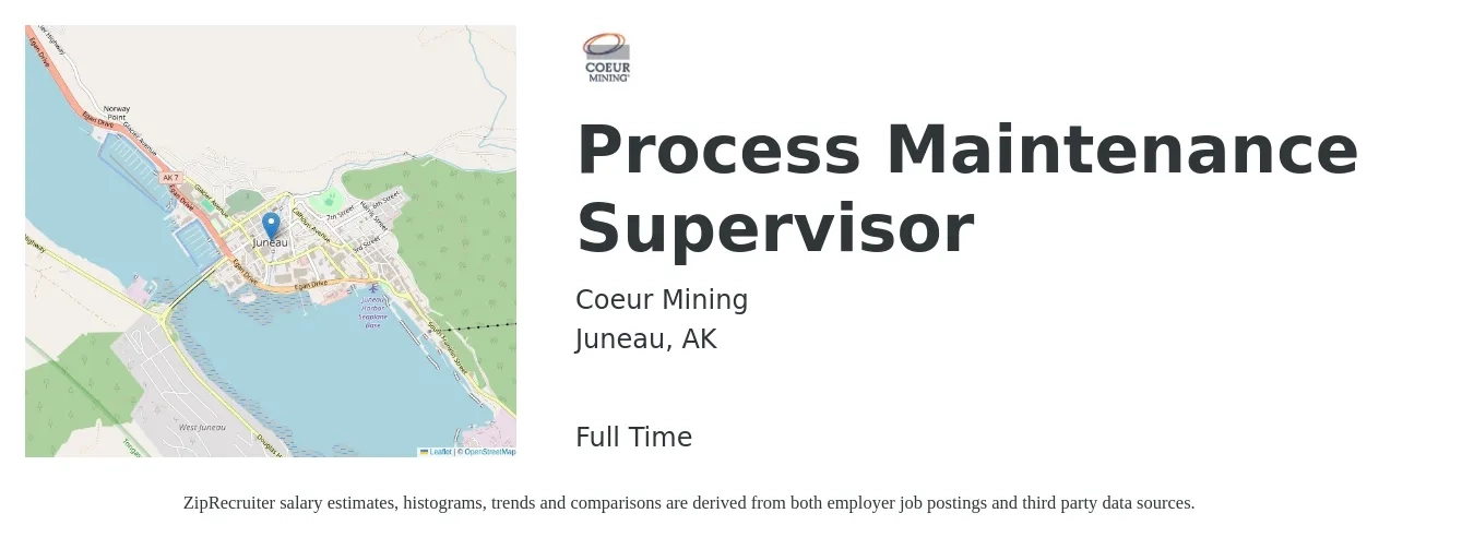 Coeur Mining job posting for a Process Maintenance Supervisor in Juneau, AK with a salary of $26 to $42 Hourly with a map of Juneau location.