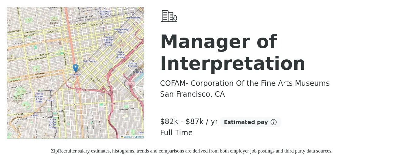 COFAM- Corporation Of the Fine Arts Museums job posting for a Manager of Interpretation in San Francisco, CA with a salary of $82,000 to $87,000 Yearly with a map of San Francisco location.
