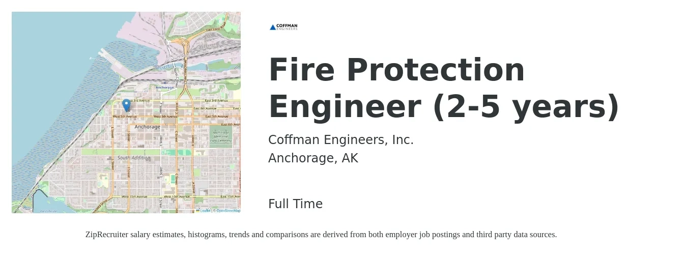 Coffman Engineers, Inc. job posting for a Fire Protection Engineer (2-5 years) in Anchorage, AK with a salary of $84,700 to $114,300 Yearly with a map of Anchorage location.