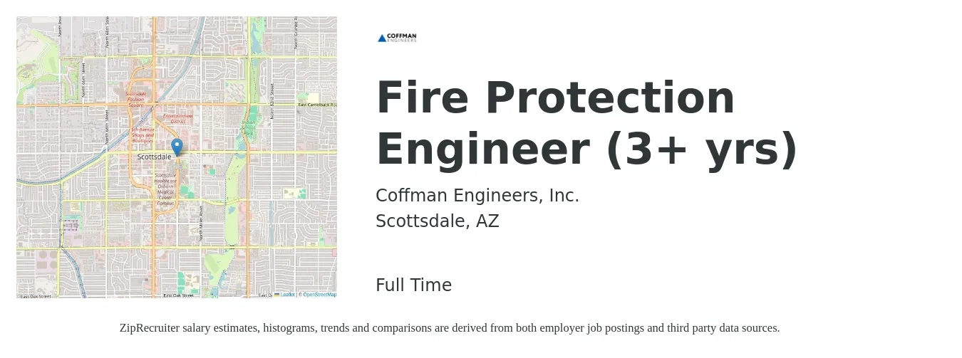 Coffman Engineers, Inc. job posting for a Fire Protection Engineer (3+ yrs) in Scottsdale, AZ with a salary of $85,000 to $110,000 Yearly with a map of Scottsdale location.