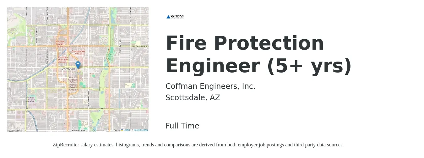 Coffman Engineers, Inc. job posting for a Fire Protection Engineer (5+ yrs) in Scottsdale, AZ with a salary of $90,000 to $125,000 Yearly with a map of Scottsdale location.