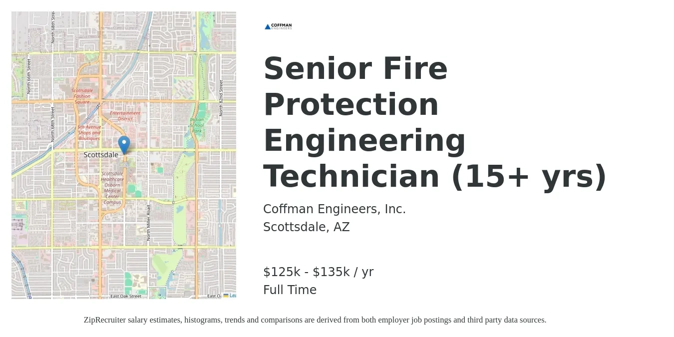 Coffman Engineers, Inc. job posting for a Senior Fire Protection Engineering Technician (15+ yrs) in Scottsdale, AZ with a salary of $125,000 to $135,000 Yearly with a map of Scottsdale location.