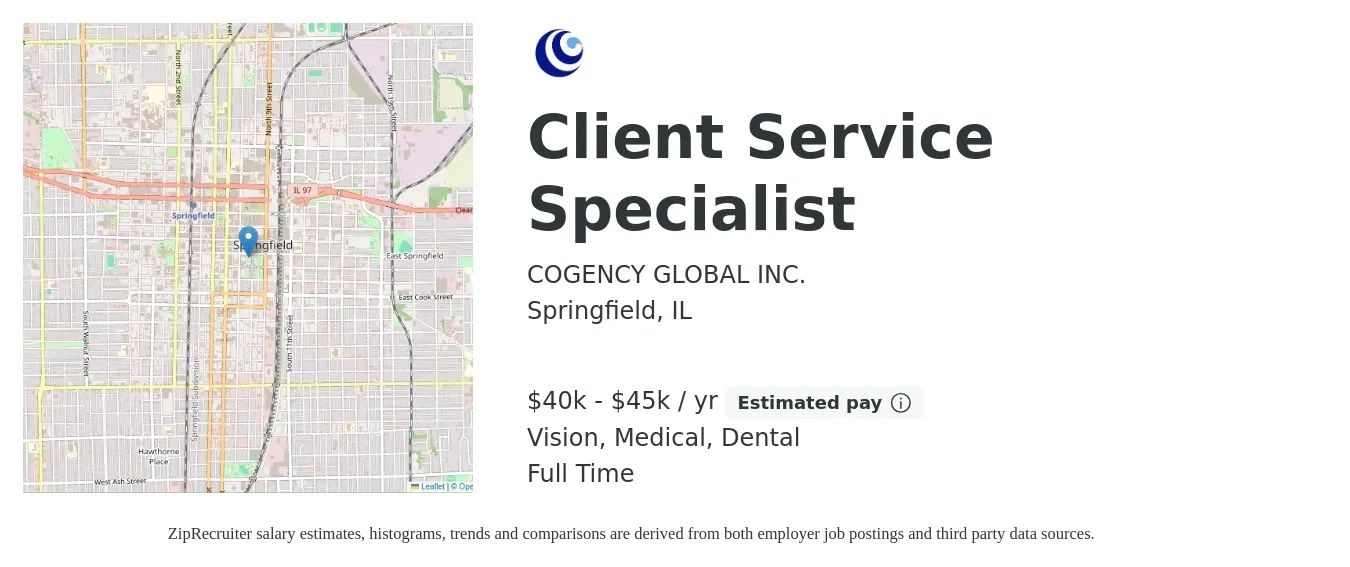 COGENCY GLOBAL INC. job posting for a Client Service Specialist in Springfield, IL with a salary of $40,000 to $45,000 Yearly and benefits including dental, medical, and vision with a map of Springfield location.