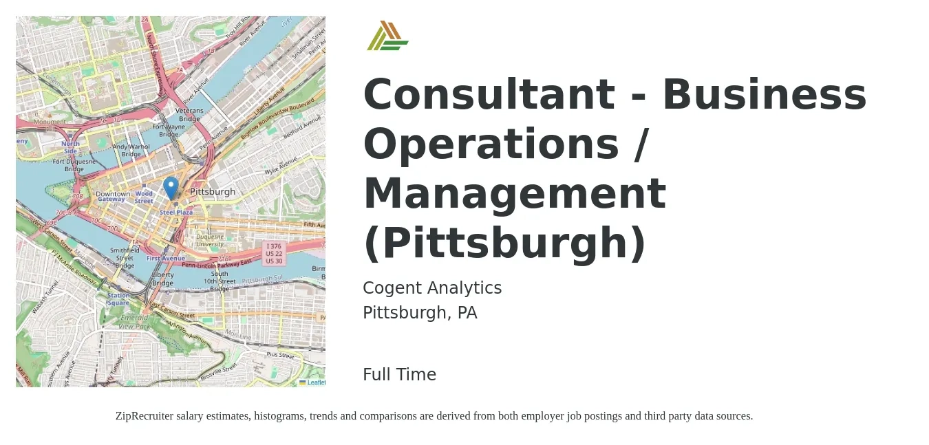 Cogent Analytics job posting for a Consultant - Business Operations / Management (Pittsburgh) in Pittsburgh, PA with a salary of $131,500 to $139,300 Yearly with a map of Pittsburgh location.