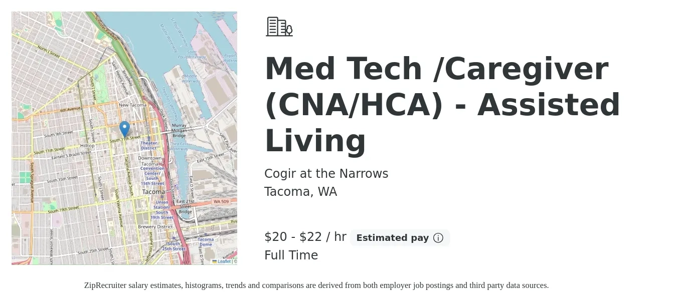 Cogir at the Narrows job posting for a Med Tech /Caregiver (CNA/HCA) - Assisted Living in Tacoma, WA with a salary of $21 to $23 Hourly with a map of Tacoma location.
