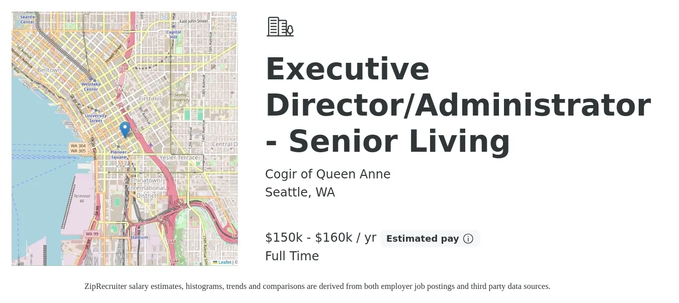 Cogir of Queen Anne job posting for a Executive Director/Administrator - Senior Living in Seattle, WA with a salary of $150,000 to $160,000 Yearly with a map of Seattle location.
