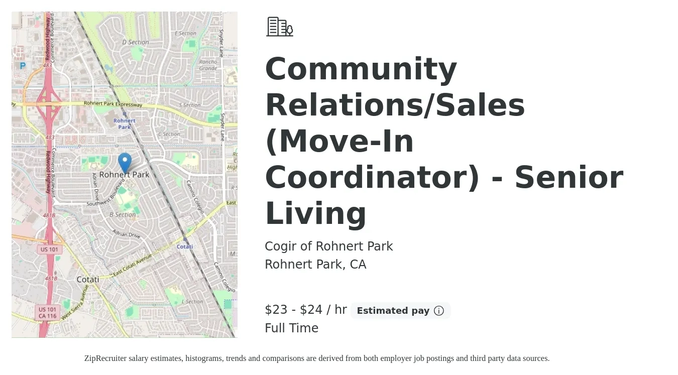 Cogir of Rohnert Park job posting for a Community Relations/Sales (Move-In Coordinator) - Senior Living in Rohnert Park, CA with a salary of $24 to $25 Hourly with a map of Rohnert Park location.