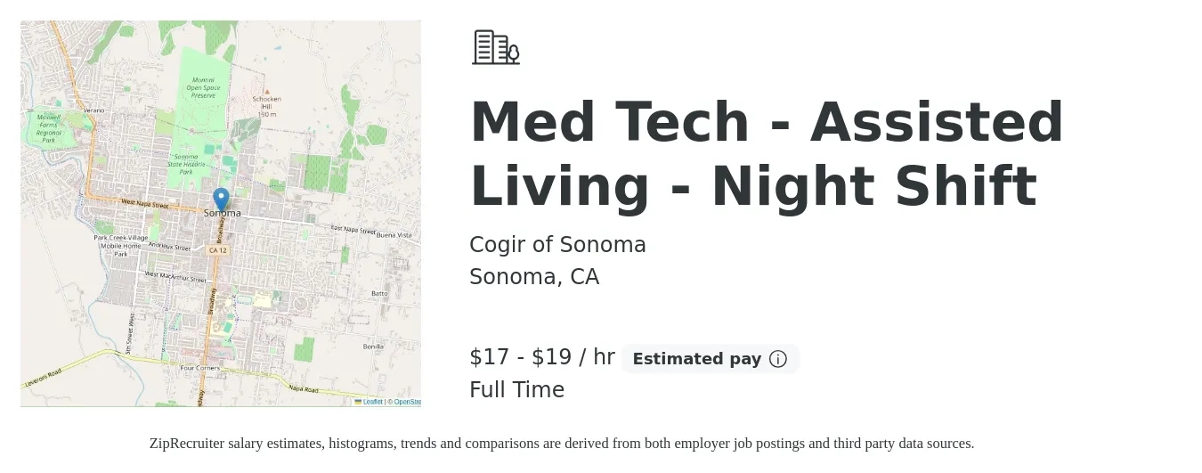 Cogir of Sonoma job posting for a Med Tech - Assisted Living - Night Shift in Sonoma, CA with a salary of $18 to $20 Hourly with a map of Sonoma location.