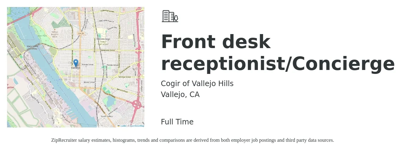 Cogir of Vallejo Hills job posting for a Front desk receptionist/Concierge in Vallejo, CA with a salary of $18 to $20 Hourly with a map of Vallejo location.