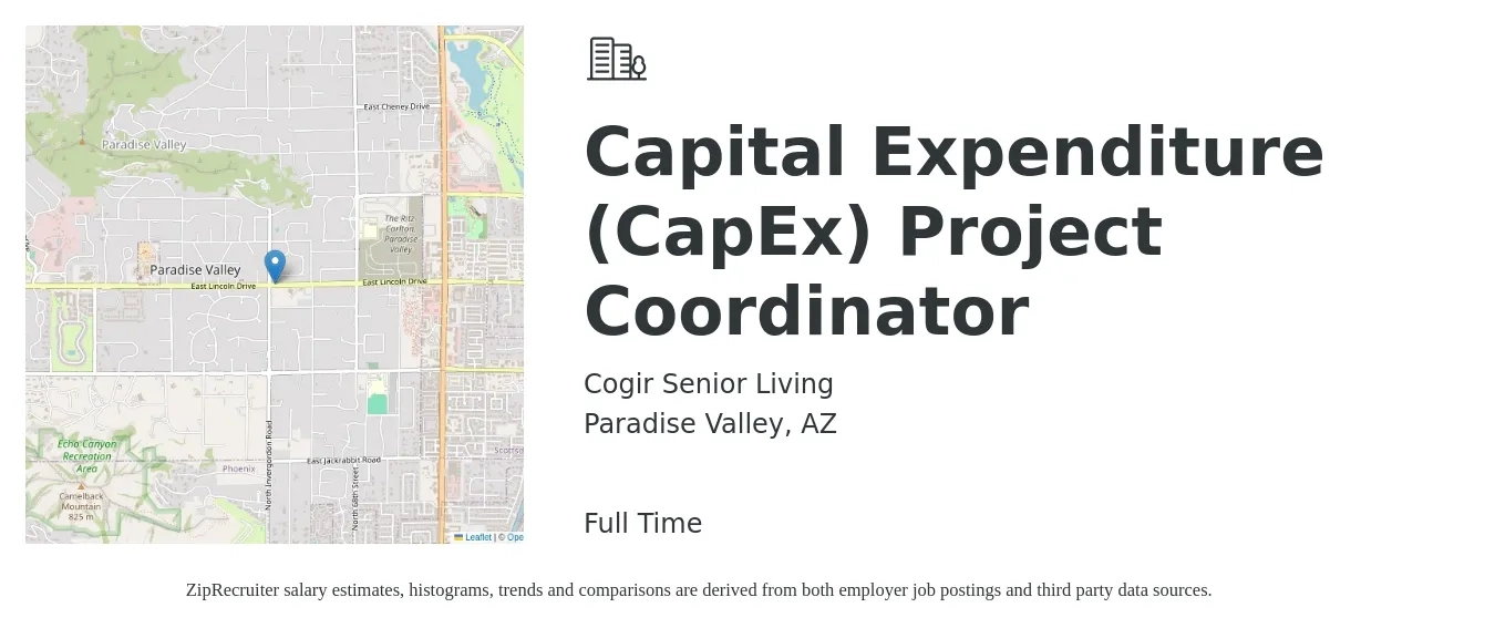 Cogir Senior Living job posting for a Capital Expenditure (CapEx) Project Coordinator in Paradise Valley, AZ with a salary of $55,000 to $60,000 Yearly with a map of Paradise Valley location.