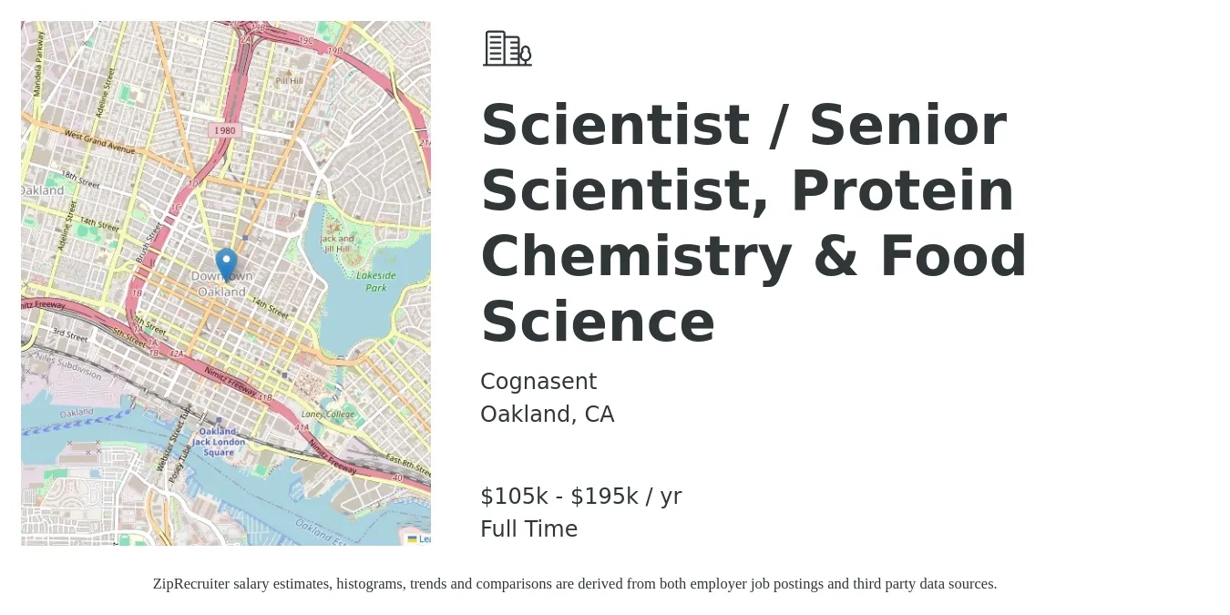 Cognasent job posting for a Scientist / Senior Scientist, Protein Chemistry & Food Science in Oakland, CA with a salary of $105,000 to $195,000 Yearly with a map of Oakland location.