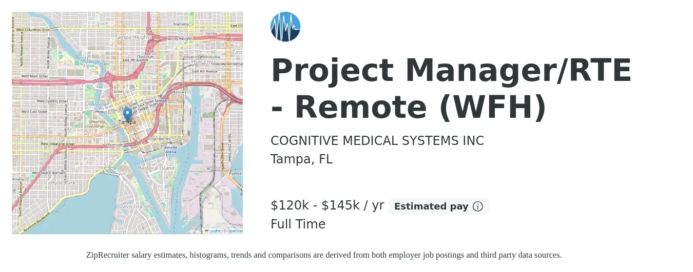 COGNITIVE MEDICAL SYSTEMS INC job posting for a Project Manager/RTE - Remote (WFH) in Tampa, FL with a salary of $100,000 to $135,000 Yearly with a map of Tampa location.