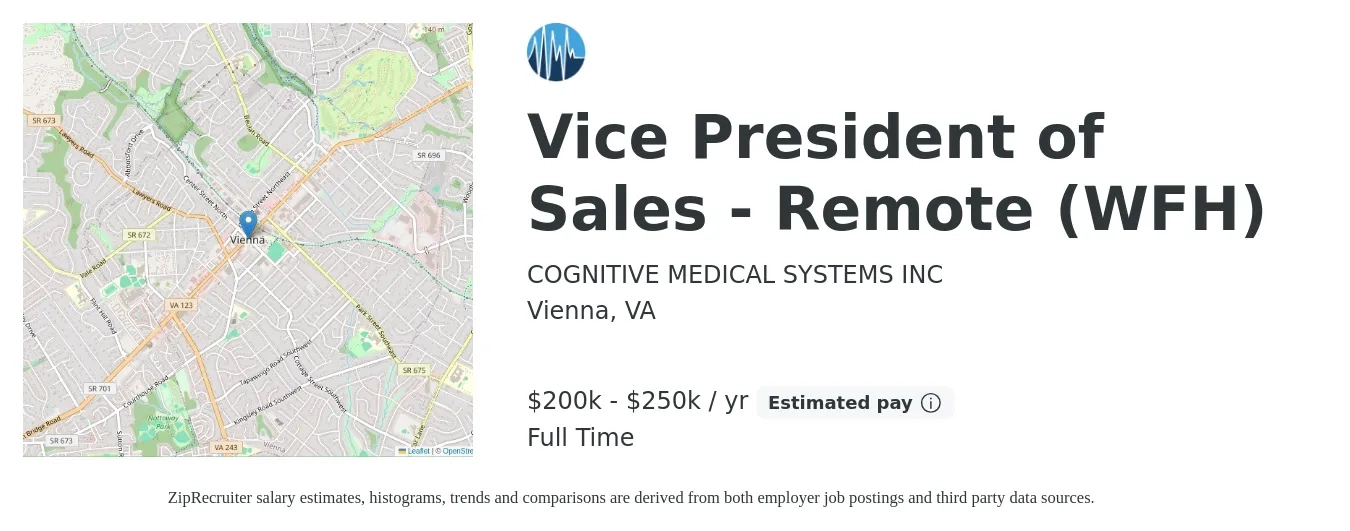 COGNITIVE MEDICAL SYSTEMS INC job posting for a Vice President of Sales - Remote (WFH) in Vienna, VA with a salary of $200,000 to $250,000 Yearly with a map of Vienna location.