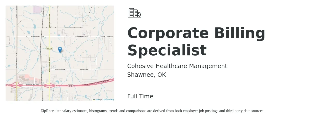 Cohesive Healthcare Management job posting for a Corporate Billing Specialist in Shawnee, OK with a salary of $14 to $20 Hourly with a map of Shawnee location.