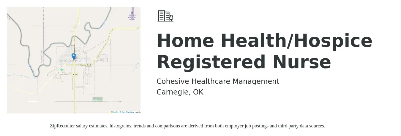 Cohesive Healthcare Management job posting for a Home Health/Hospice Registered Nurse in Carnegie, OK with a salary of $68,000 to $86,000 Yearly with a map of Carnegie location.