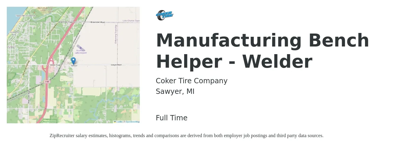 Coker Tire Company job posting for a Manufacturing Bench Helper - Welder in Sawyer, MI with a salary of $15 to $20 Hourly with a map of Sawyer location.