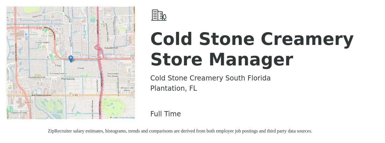 Cold Stone Creamery South Florida job posting for a Cold Stone Creamery Store Manager in Plantation, FL with a salary of $41,200 to $64,100 Yearly with a map of Plantation location.