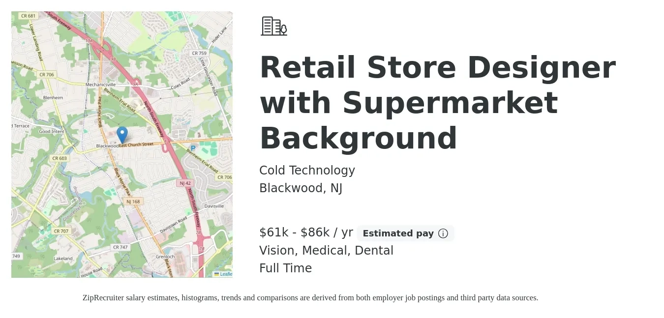 Cold Technology job posting for a Retail Store Designer with Supermarket Background in Blackwood, NJ with a salary of $61,500 to $86,500 Yearly and benefits including life_insurance, medical, pto, retirement, vision, and dental with a map of Blackwood location.