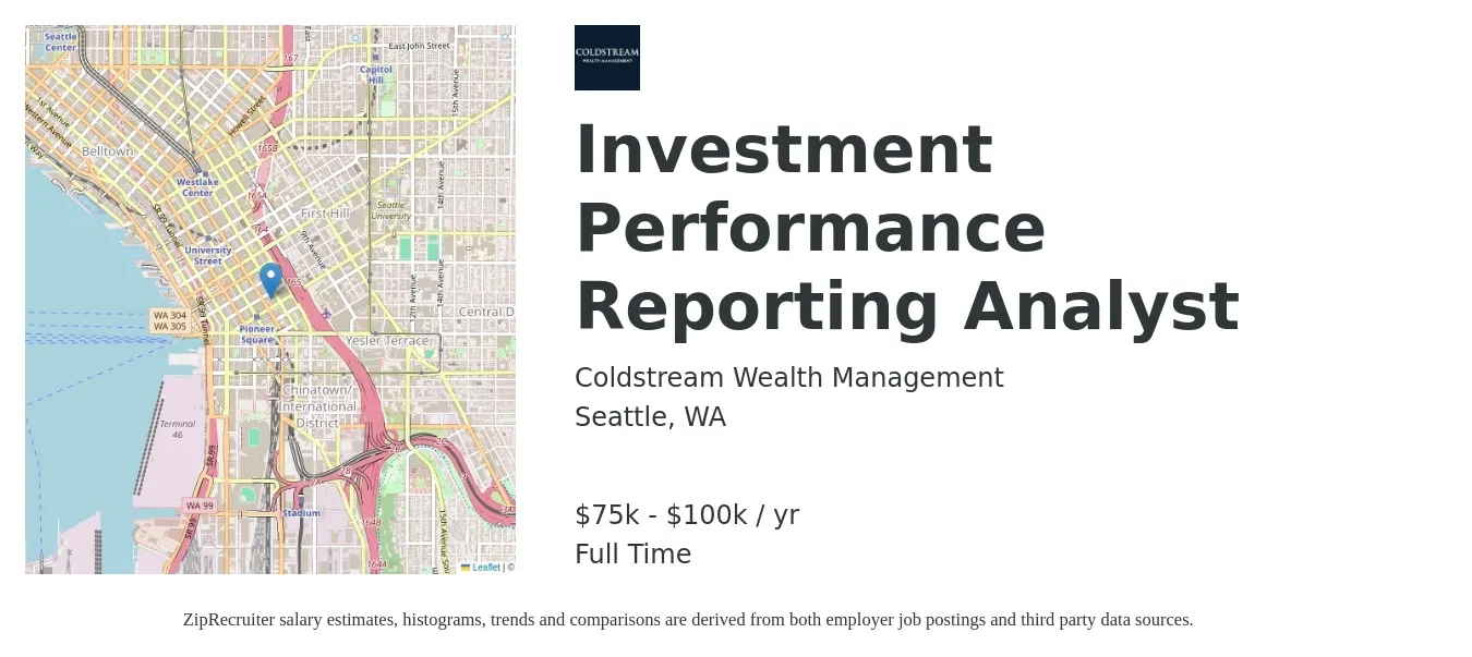 Coldstream Wealth Management job posting for a Investment Performance Reporting Analyst in Seattle, WA with a salary of $75,000 to $100,000 Yearly with a map of Seattle location.