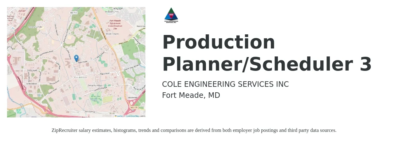COLE ENGINEERING SERVICES INC job posting for a Production Planner/Scheduler 3 in Fort Meade, MD with a salary of $28 to $44 Hourly with a map of Fort Meade location.