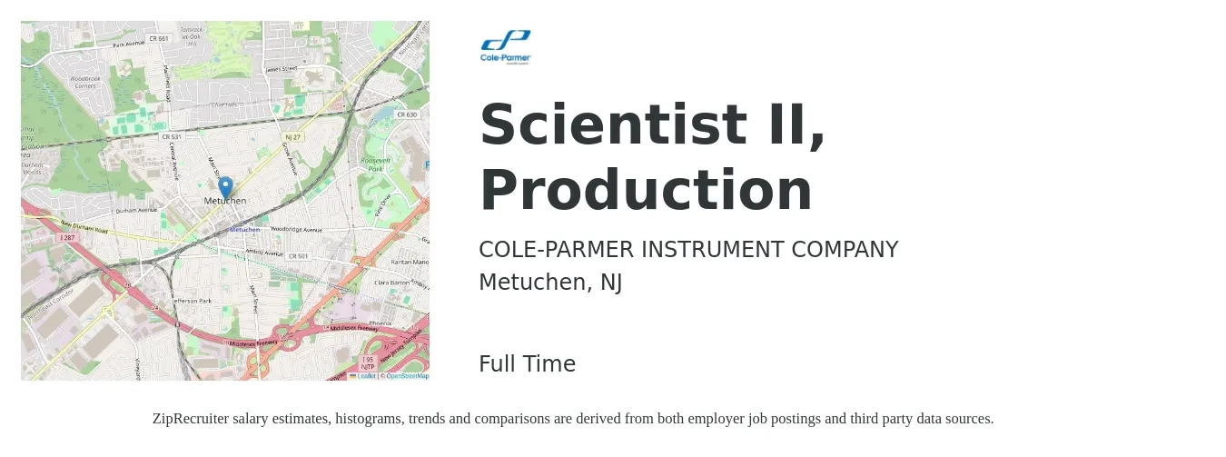 COLE-PARMER INSTRUMENT COMPANY job posting for a Scientist II, Production in Metuchen, NJ with a salary of $73,700 to $105,300 Yearly with a map of Metuchen location.