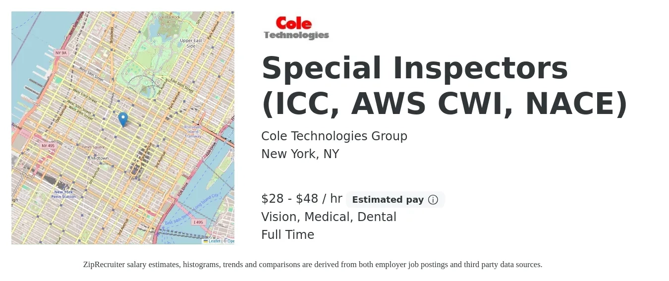 Cole Technologies Group job posting for a Special Inspectors (ICC, AWS CWI, NACE) in New York, NY with a salary of $30 to $50 Hourly and benefits including medical, pto, vision, and dental with a map of New York location.