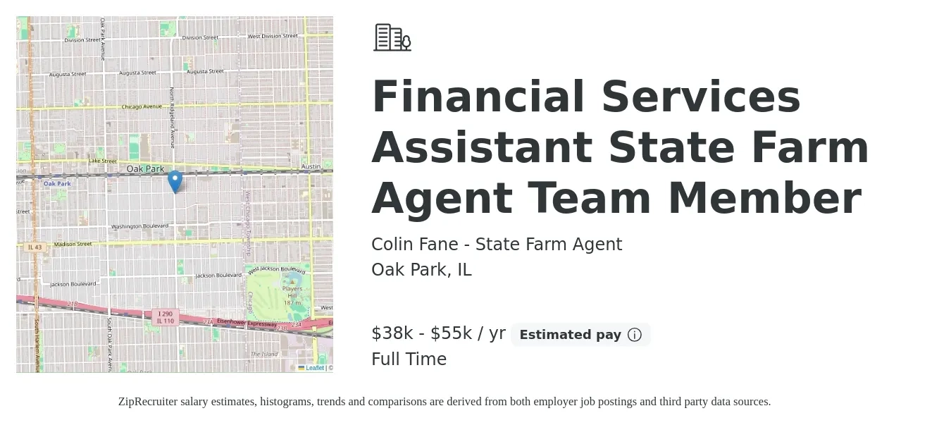 Colin Fane - State Farm Agent job posting for a Financial Services Assistant State Farm Agent Team Member in Oak Park, IL with a salary of $38,000 to $55,000 Yearly with a map of Oak Park location.