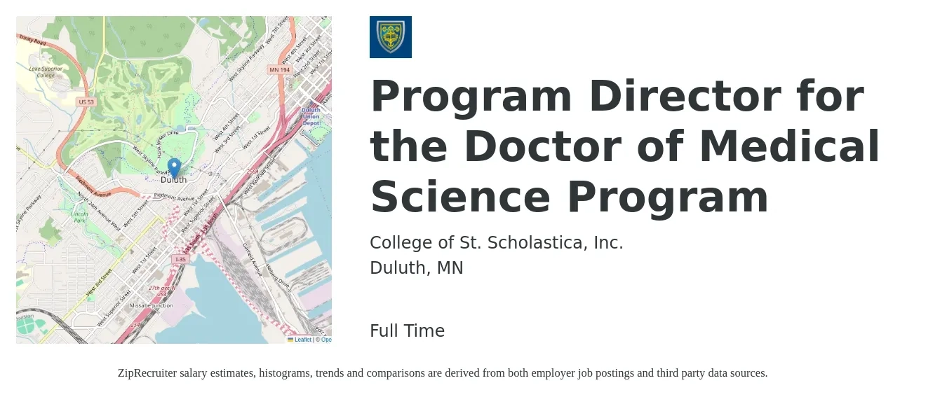 College of St. Scholastica, Inc. job posting for a Program Director for the Doctor of Medical Science Program in Duluth, MN with a salary of $65,000 to $98,300 Yearly with a map of Duluth location.