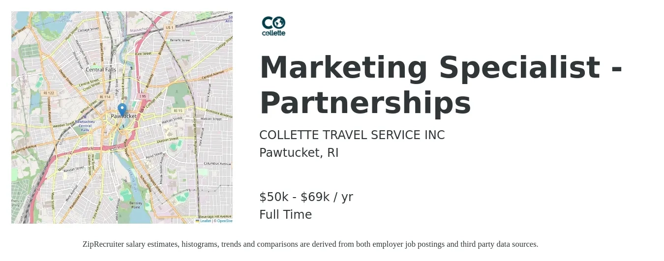 COLLETTE TRAVEL SERVICE INC job posting for a Marketing Specialist - Partnerships in Pawtucket, RI with a salary of $50,000 to $69,000 Yearly with a map of Pawtucket location.