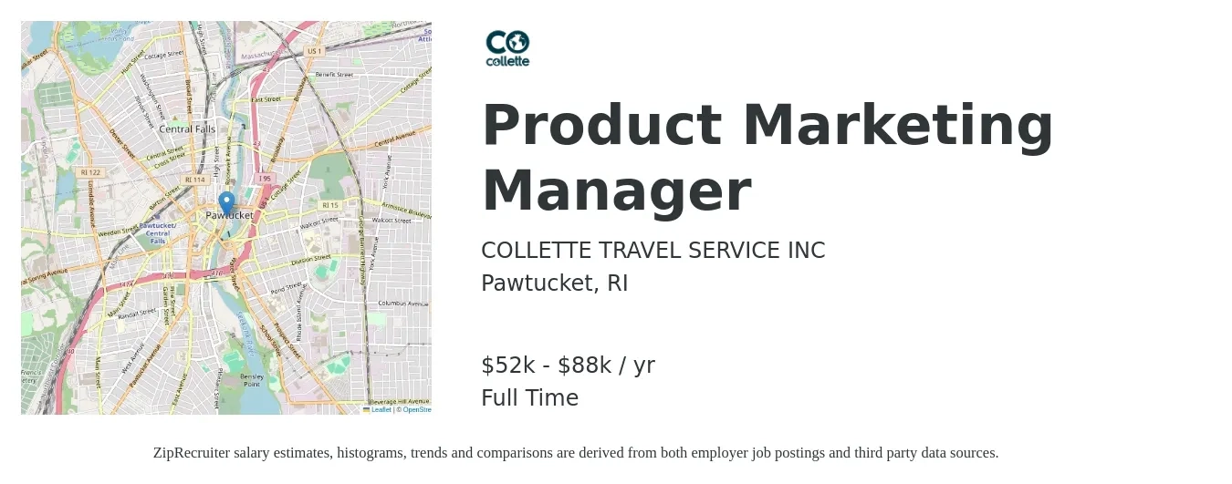 COLLETTE TRAVEL SERVICE INC job posting for a Product Marketing Manager in Pawtucket, RI with a salary of $52,000 to $88,000 Yearly with a map of Pawtucket location.
