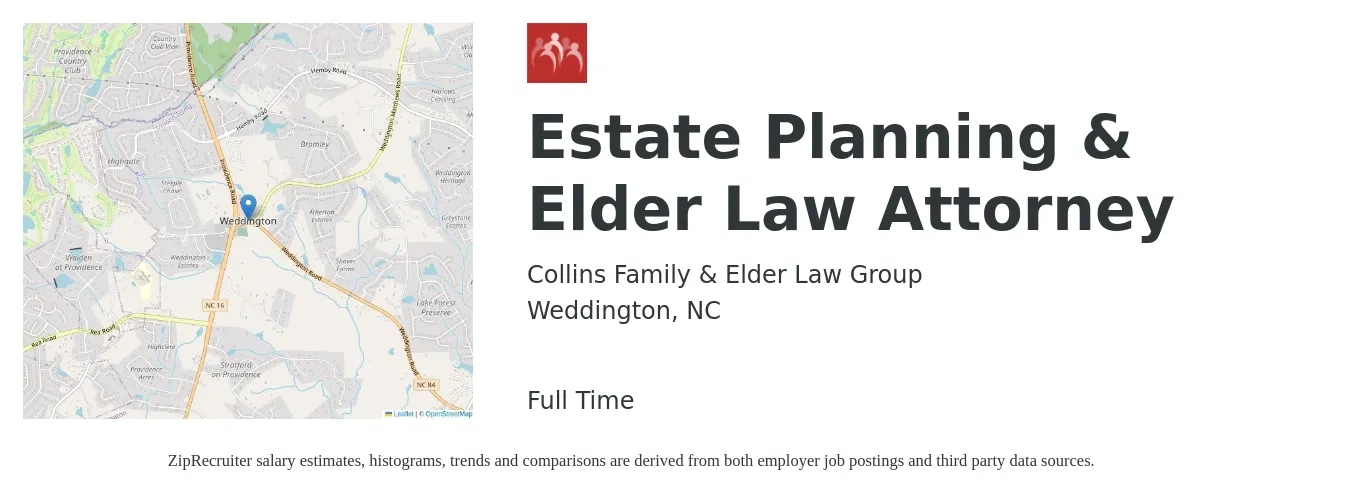 Collins Family & Elder Law Group job posting for a Estate Planning & Elder Law Attorney in Weddington, NC with a salary of $72,900 to $114,500 Yearly with a map of Weddington location.