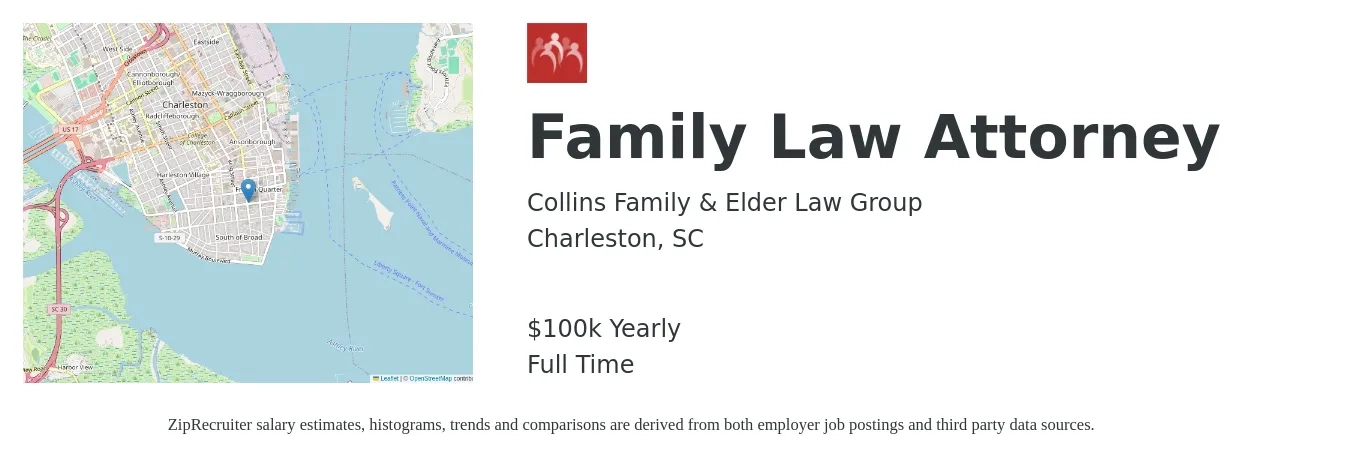 Collins Family & Elder Law Group job posting for a Family Law Attorney in Charleston, SC with a salary of $100,000 Yearly with a map of Charleston location.