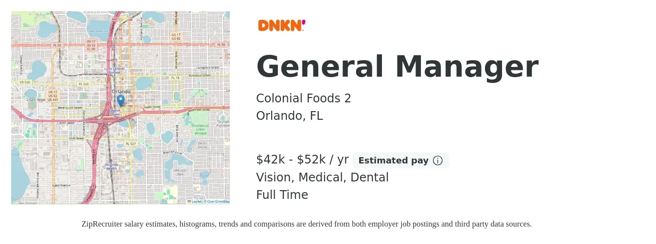 Colonial Foods 2 job posting for a General Manager in Orlando, FL with a salary of $42,000 to $52,000 Yearly and benefits including medical, pto, vision, and dental with a map of Orlando location.