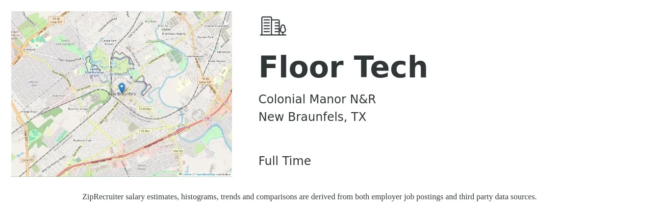 Colonial Manor N&R job posting for a Floor Tech in New Braunfels, TX with a salary of $14 to $16 Hourly with a map of New Braunfels location.