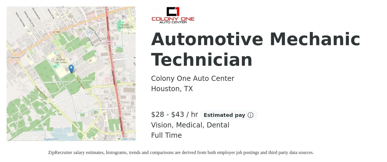 Colony One Auto Center job posting for a Automotive Mechanic Technician in Houston, TX with a salary of $30 to $45 Hourly and benefits including medical, pto, retirement, vision, and dental with a map of Houston location.