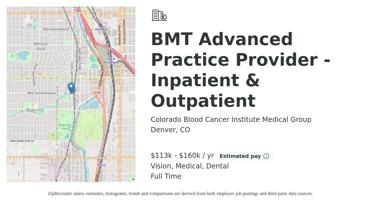 Colorado Blood Cancer Institute Medical Group job posting for a BMT Advanced Practice Provider - Inpatient & Outpatient in Denver, CO with a salary of $113,360 to $160,000 Yearly and benefits including life_insurance, medical, pto, retirement, vision, and dental with a map of Denver location.