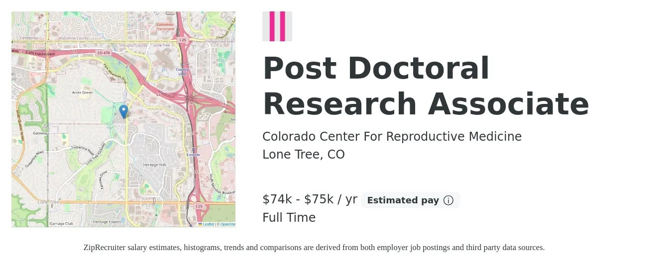 Colorado Center For Reproductive Medicine job posting for a Post Doctoral Research Associate in Lone Tree, CO with a salary of $74,000 to $75,000 Yearly with a map of Lone Tree location.