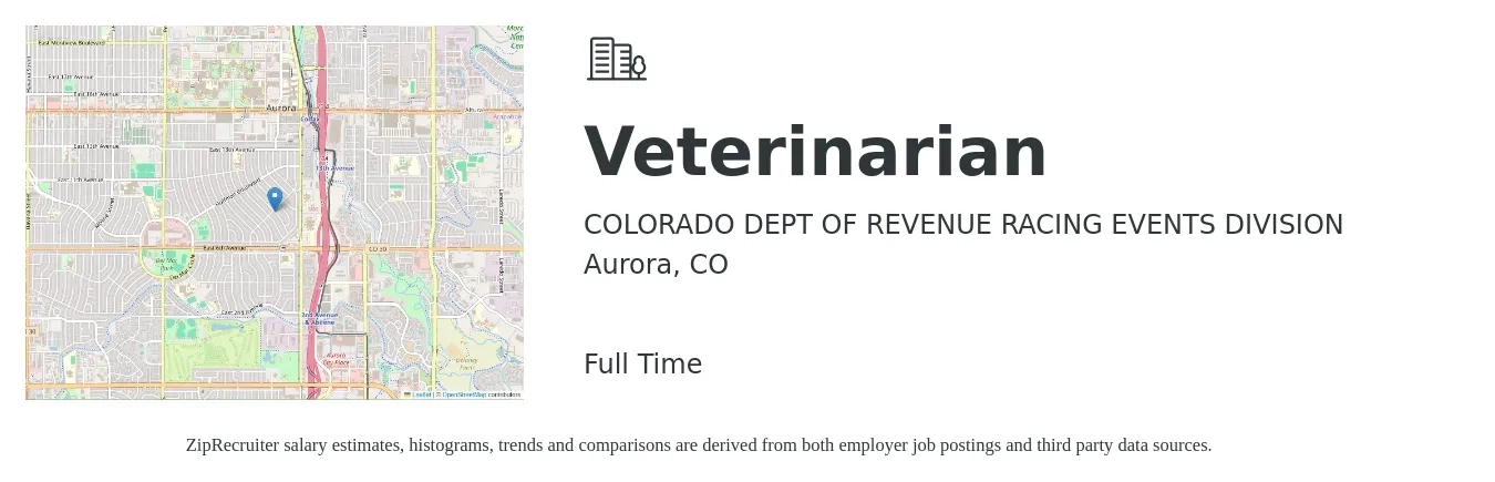 COLORADO DEPT OF REVENUE RACING EVENTS DIVISION job posting for a Veterinarian in Aurora, CO with a salary of $113,400 to $220,700 Yearly with a map of Aurora location.