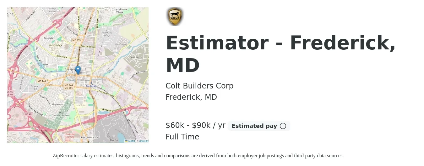 Colt Builders Corp job posting for a Estimator - Frederick, MD in Frederick, MD with a salary of $60,000 to $90,000 Yearly with a map of Frederick location.