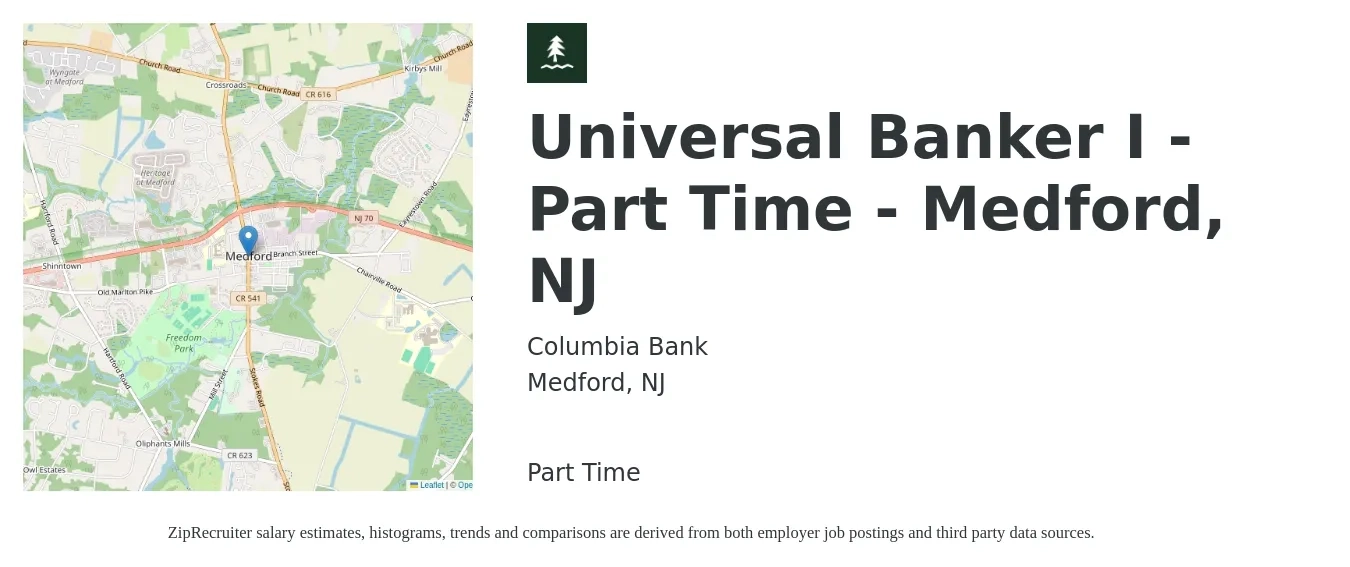 Columbia Bank job posting for a Universal Banker I - Part Time - Medford, NJ in Medford, NJ with a salary of $18 to $22 Hourly with a map of Medford location.