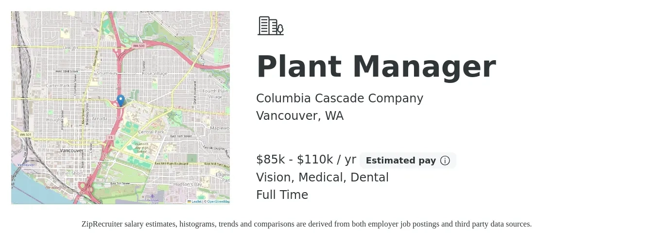 Columbia Cascade Company job posting for a Plant Manager in Vancouver, WA with a salary of $85,000 to $110,000 Yearly and benefits including pto, retirement, vision, dental, life_insurance, and medical with a map of Vancouver location.