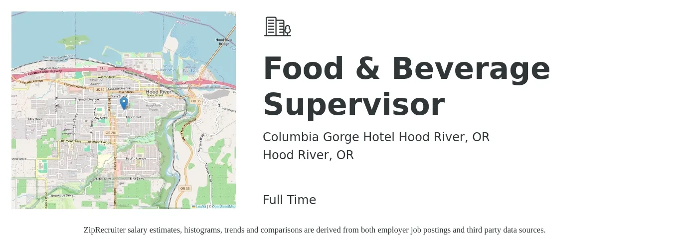 Columbia Gorge Hotel Hood River, OR job posting for a Food & Beverage Supervisor in Hood River, OR with a salary of $43,900 to $71,100 Yearly with a map of Hood River location.