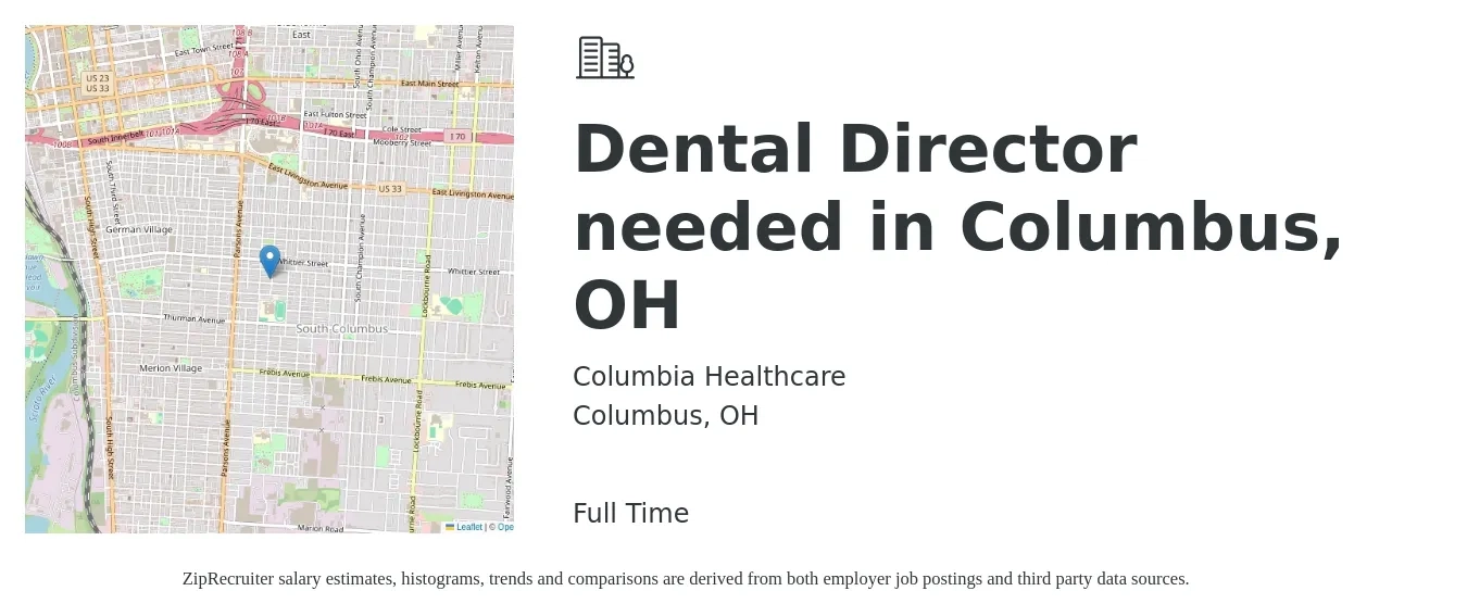Columbia Healthcare job posting for a Dental Director needed in Columbus, OH in Columbus, OH with a salary of $110,600 to $173,000 Yearly with a map of Columbus location.