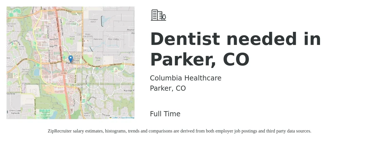 Columbia Healthcare job posting for a Dentist needed in Parker, CO in Parker, CO with a salary of $121,000 to $218,000 Yearly with a map of Parker location.
