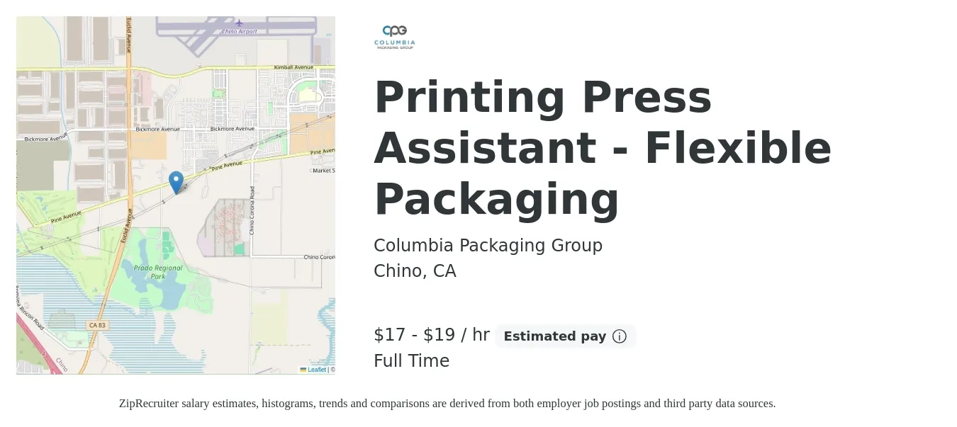 Columbia Packaging Group job posting for a Printing Press Assistant - Flexible Packaging in Chino, CA with a salary of $18 to $20 Hourly with a map of Chino location.